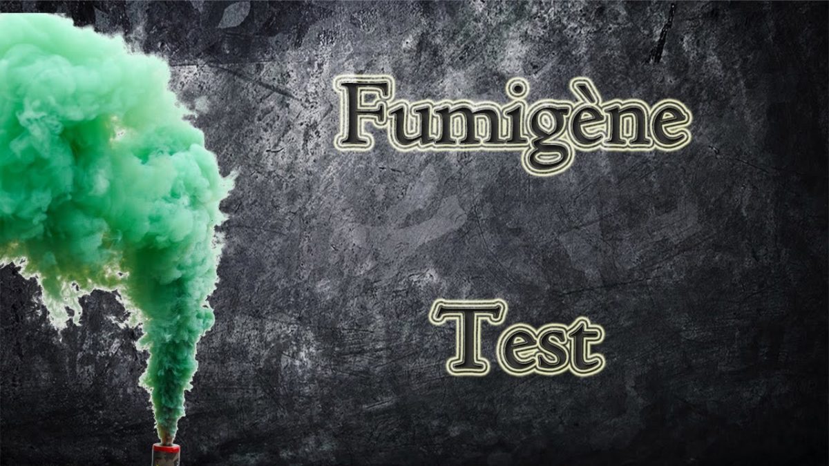 Test fumigène Test fumigène